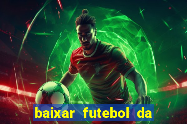 baixar futebol da hora 3.7